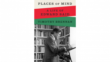 Places of Mind: A Life of Edward Said [Bloomsbury Publishing]