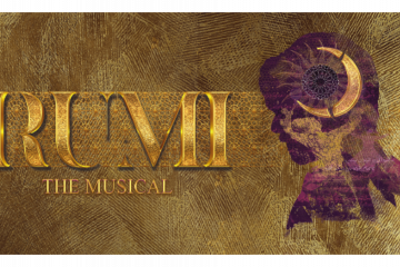 Rumi: The Musical 